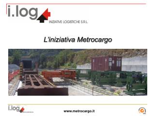 L’iniziativa Metrocargo