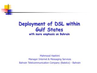 Deployment of DSL within Gulf States with more emphasis on Bahrain