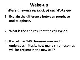 Wake-up Write answers on back of old Wake-up