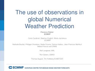 The use of observations in global Numerical Weather Prediction