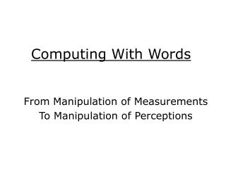 Computing With Words