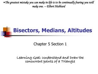 Bisectors, Medians, Altitudes