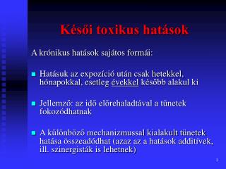 Késői toxikus hatások