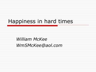 Happiness in hard times