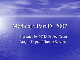 Medicare Part D: 2007