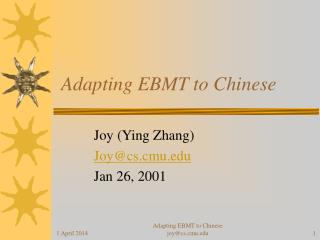 Adapting EBMT to Chinese