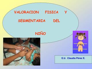 VALORACION FISICA Y SEGMENTARIA DEL NIÑO