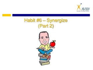 Habit #6 – Synergize (Part 2)