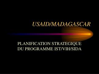 USAID/MADAGASCAR