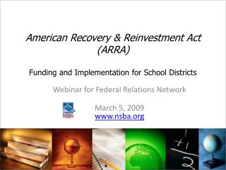 American Recovery &amp; Reinvestment Act (ARRA) Funding and Implementation for School Districts