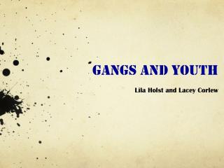 Gangs and youth