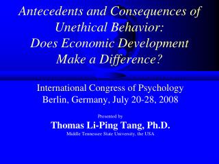 Antecedents and Consequences of Unethical Behavior: Does Economic Development Make a Difference?