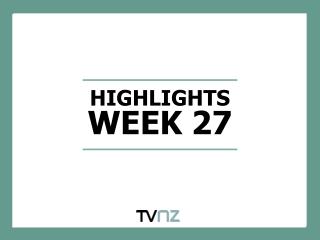 HIGHLIGHTS WEEK 27