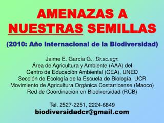 AMENAZAS A NUESTRAS SEMILLAS (2010: Año Internacional de la Biodiversidad)