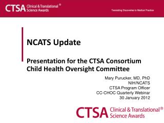 NCATS Update Presentation for the CTSA Consortium Child Health Oversight Committee