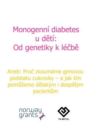 Monogenní diabetes u dětí: Od genetiky k léčbě