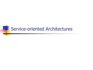 Service-oriented Architectures