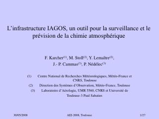 L’infrastructure IAGOS, un outil pour la surveillance et le prévision de la chimie atmosphérique