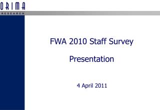 FWA 2010 Staff Survey Presentation