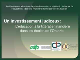 Un investissement judiceux: