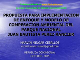 MARVIN MELGAR CEBALLOS e-mail:lomax.vision@gmail REPUBLICA DOMINICANA, OCTUBRE, 2005