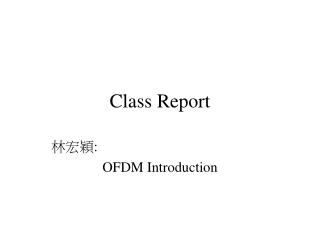 Class Report