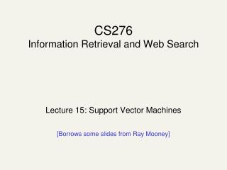 CS276 Information Retrieval and Web Search