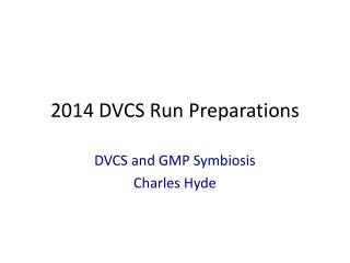 2014 DVCS Run Preparations