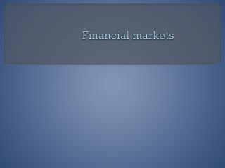 Financial markets