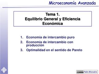 Economía de intercambio puro Economía de intercambio con producción