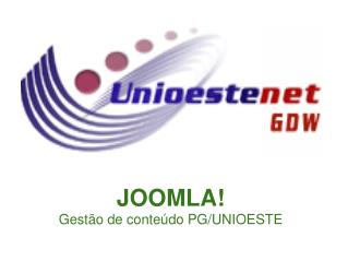 JOOMLA! Gestão de conteúdo PG/UNIOESTE