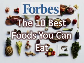 The 10 Best Foods You Can Eat
