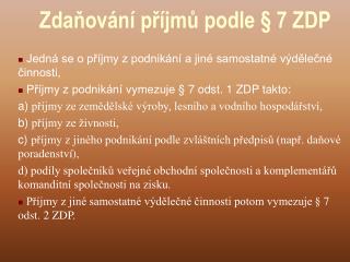 Zdaňování příjmů podle § 7 ZDP