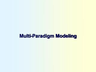 Multi-Paradigm Modeling