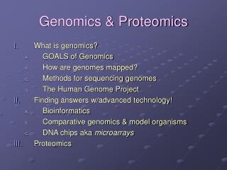 Genomics &amp; Proteomics