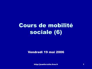 Cours de mobilité sociale (6)