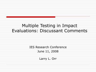 Multiple Testing in Impact Evaluations: Discussant Comments