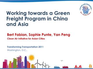 Working towards a Green Freight Program in China and Asia