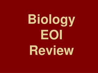 Biology EOI Review