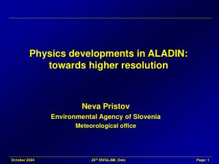 Physics developments in ALADIN: towards higher resolution