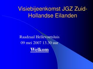 Visiebijeenkomst JGZ Zuid-Hollandse Eilanden