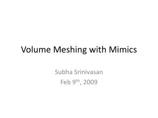 Volume Meshing with Mimics
