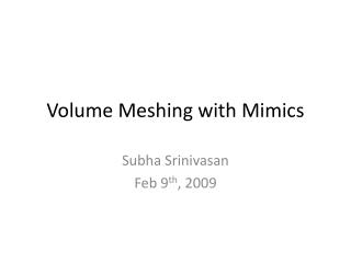 Volume Meshing with Mimics