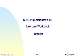 MSC.visualNastran 4D Exercise Workbook