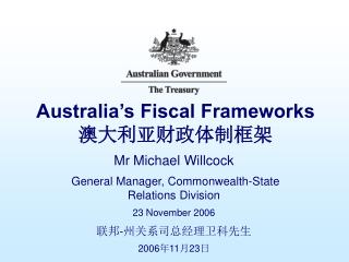 Australia’s Fiscal Frameworks 澳大利亚财政体制框架