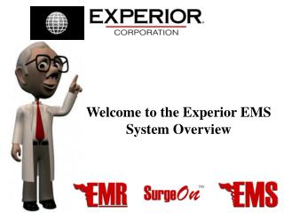 Welcome to the Experior EMS System Overview