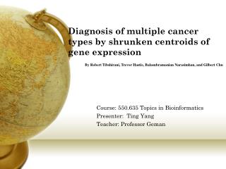 Diagnosis of multiple cancer types by shrunken centroids of gene expression