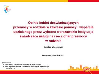 Opracowanie: dr Ewa Bilska (Akademia Pedagogiki Specjalnej)