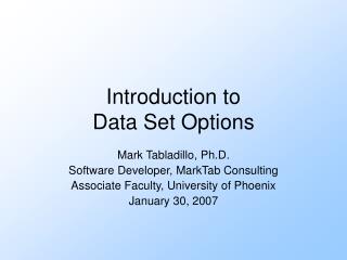 Introduction to Data Set Options