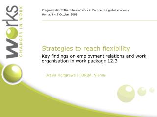 Strategies to reach flexibility